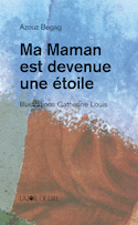Ma maman est devenue une étoile [nouvelle édition]
